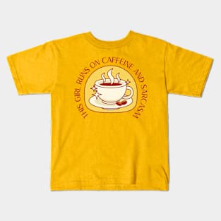 This girl runs on caffeine and sarcasm Kids T-Shirt